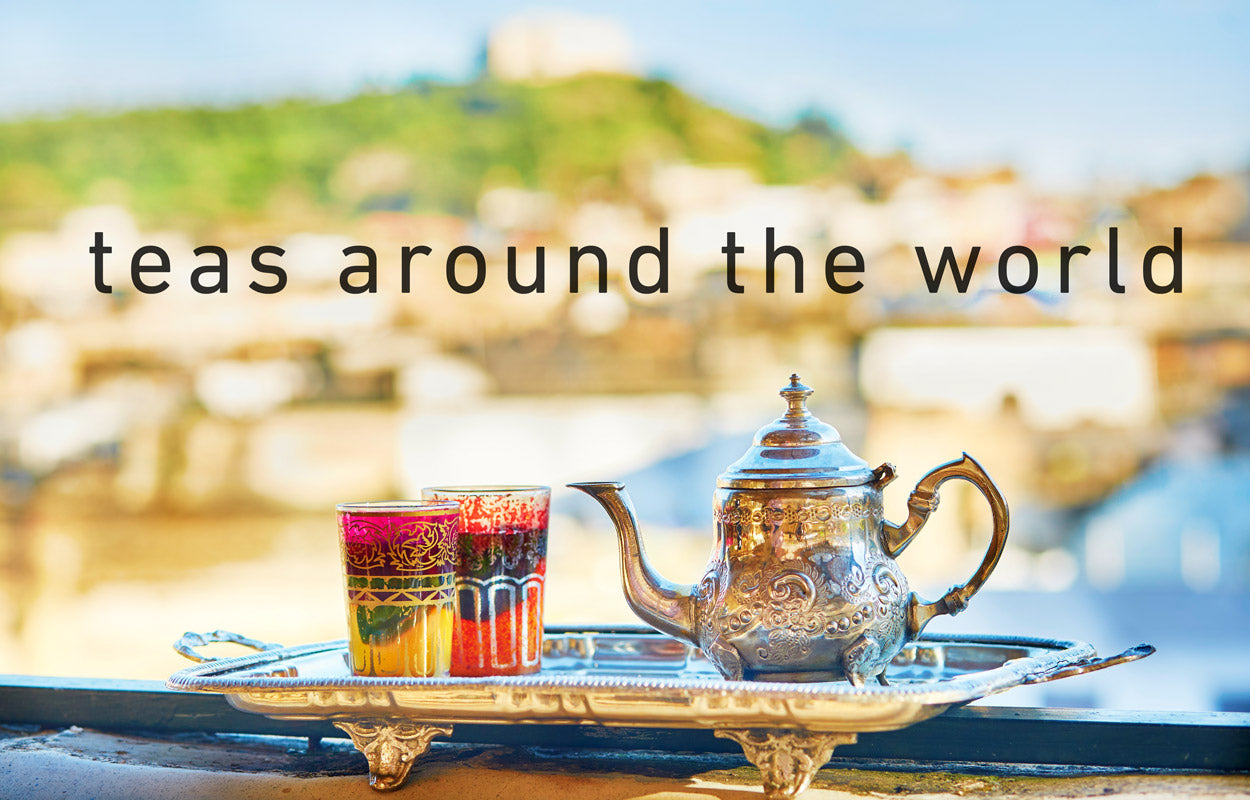 Teas Around the World: Cultures and Customs